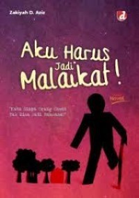 Image of Aku Harus Jadi Malaikat!
