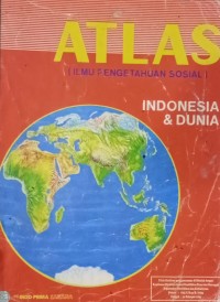 Image of Atlas ilmu pengetahuan sosial Indonesia & dunia