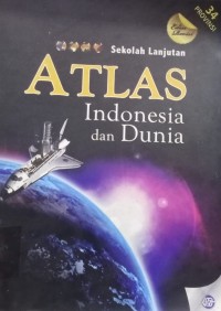 Image of Atlas Indonesia dan Dunia : Sekolah Lanjutan