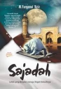 Image of Sajadah: Lelaki yang berjalan menuju wajah kekasihnya