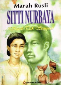 Image of Sitti Nurbaya: Kasih Tak Sampai