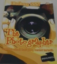 Image of The Photographer : Cahaya Untuk Hati yang Berani Tertatih